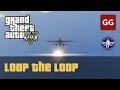 Loop the Loop (Gold Medal) — GTA 5 Flight School