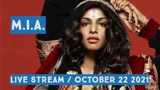 M.I.A. (IG: @miamatamgi) Live Stream on October 22 2021