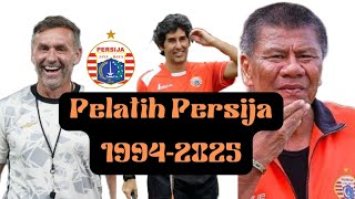 DARI BENDOL, RD, TECO SAMPAI THOMAS DOLL || PELATIH PERSIJA DARI 1994-2025. SIAPA FAVORIT THEJAK?