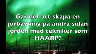 Går det att skapa en jordbävning med HAARP?