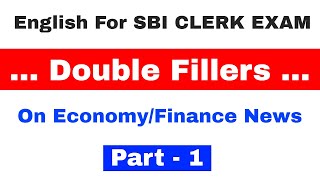 Double fillers on Economy & Finance News for SBI Clerk 2018 Exam | Part 1