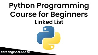 Python Programming Course for Beginners: Linked Lists Operations -Insertion