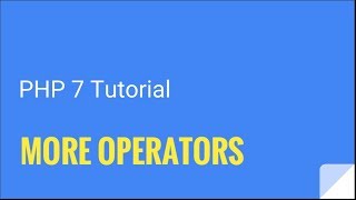 PHP 7: How to use comparison operators | Tutorial Nr. 6