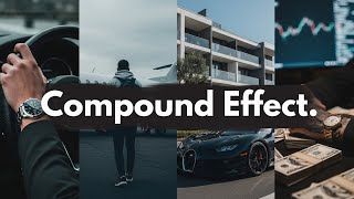 Everything Counts – The Compound Effect That Changes Your Life Forever