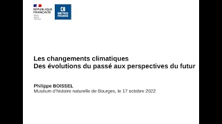 Philippe Boissel "Les changements climatiques, des évolutions du passé aux perspectives du futur"