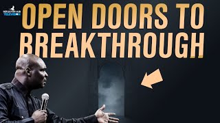 PRAY OPEN DOORS BREAKTHROUGH PRAYERS TO DESTINY - APOSTLE JOSHUA SELMAN