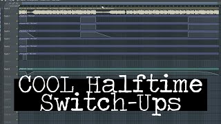 How to Make COOL Halftime Switch Ups in FL Studio 20