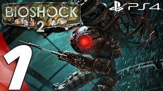 BioShock 2 Remastered (PS4) - Gameplay Walkthrough Part 1 - Prologue (Full Game) 1080P 60FPS