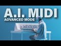 AI-Powered MIDI Generation: Advanced Mode