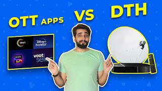 OTT Apps VS DTH : Which is best for your Smart TV?