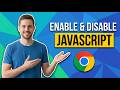 How To Enable And Disable JavaScript In Google Chrome (Easy Guide)