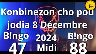 Konbinezon cho pou jodia 8 Décembre 2024 - Boul cho pou jodia 8 Décembre 2024