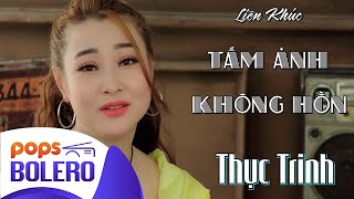 LK Tấm Ảnh Không Hồn | Thục Trinh