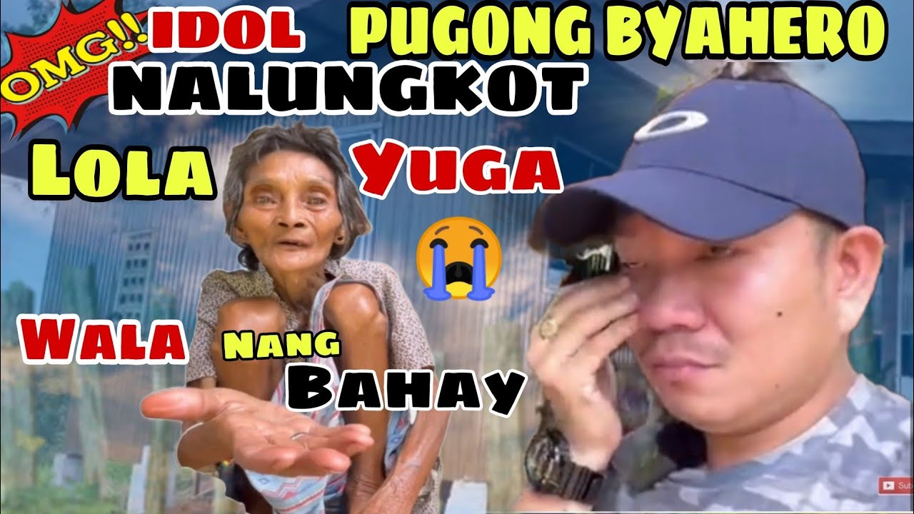 HALA, IDOL PUGONG BYAHERO NALUNGKOT||LOLA YUGAN HINDI NAABUTAN SA ...