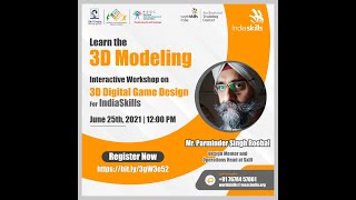 3D Digital Game Design | Learn 3D Modeling | Day 2 | Mr. Parminder Singh Roobal | IndiaSkills2021