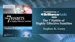 The 7 Habits of Highly Effective Families by Stephen R. Covey