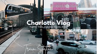 Charlotte Vlog | Exploring the city, having dinner, and doing a lot of walking