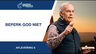 Beperk God niet: Aflevering 6