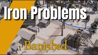 Banished Megamod: S02-E15-Twin Lakes (Iron Problems!)