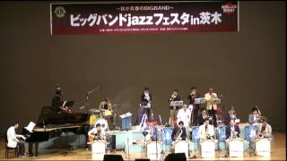 WHEN YOU'RE SMILING　：　Arr.　by Tom Kubis　Bluesin’　Jazz　Orchestra　2012　7/28　茨木市ユ-アイホール