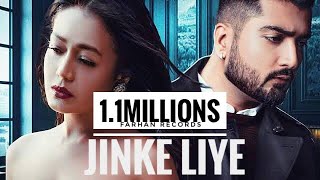 Jinke Liye (Neha kakar & Feat Jani) full lyrics Song