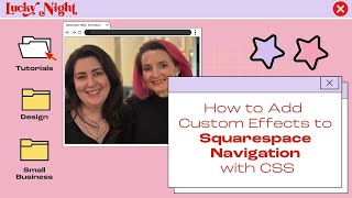 How to Add Custom Effects to Squarespace Navigation with CSS