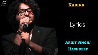 (LYRICS) - Kabira [Encore] - Arijit Singh | Harshdeep | Ranbir K | Deepika P |