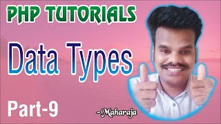 data types | part-9 | php tutorials in telugu | kuncham satish kumar
