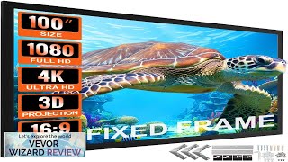 VEVOR Projector Screen Fixed Frame 100inch Diagonal 16:9 4K HD Movie Projector Review