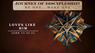 Journey of Discipleship: Be One...Make One - 2025-01-19