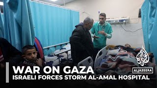 War on Gaza: Israeli forces storm al-Amal Hospital again