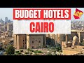 Best Budget Hotels in Cairo | Unbeatable Low Rates Await You Here!