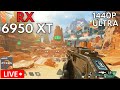 🔴 LIVE | Apex Legends: RX 6950 XT + Ryzen 7 5800X | 1440p | Ultra Settings