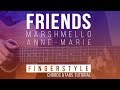 Marshmello & Anne Marie - FRIENDS - Fingerstyle Guitar TABS Tutorial | Chords