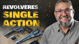 Revolveres Single Action: do velho oeste aos tempos atuais