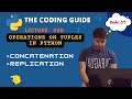 Concatenation And Replication of Tuple In Python | Tuple Operations | Python Tutorials For Beginners