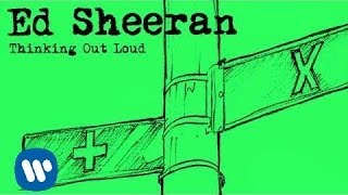 Ed Sheeran - Thinking Out Loud [Official Audio]