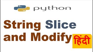 Python String Slice and Modify |String Slicing in Python | Hindi