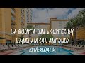 La Quinta Inn & Suites by Wyndham San Antonio Riverwalk Review - San Antonio , United States of Amer