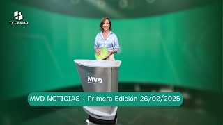 MVD Noticias Primera Edición - 26/02/2025