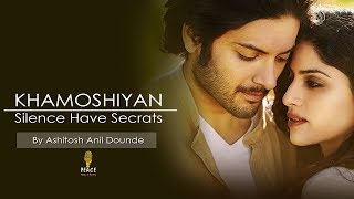 Khamoshiyan Song | Ashitosh Anil Dounde | Khamoshiyan Hindi Movie Song
