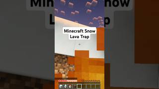 Minecraft Snow ❄️ Lava 🔥 Trap #minecraft #minecraftshorts #minecraftbuilding #minecrafttutorial