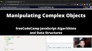 Manipulating Complex Objects (Basic JavaScript) freeCodeCamp tutorial