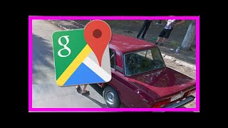 Google Maps: Embarrassing mistake caught on camera leaves man red-faced by Top News