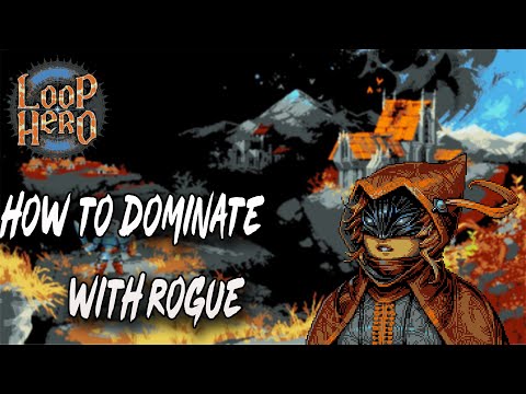 HOW TO DOMINATE WITH ROGUE-LOOP HERO THE BEST ROGUE BUILD