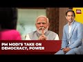 Biggest PM Modi Interview In 10 Yrs | PM Modi's Views On Democracy And Power | India Today News