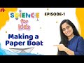 Paper Sail Boat | Easy Paper Crafts for kids | Science for Kids - Episode 1