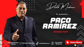 PACO RAMÍREZ | Por favor NO vayan a DESCENDER y llegamos hasta la FINAL | con DAVID MEDRANO