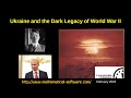 Ukraine and the Dark Legacy of World War II