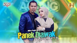 Mira Putri ft Brodin Ageng Music Panek Diawak Kayo Diurang Live Music